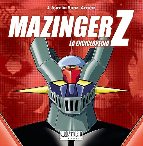 MAZINGER Z. La enciclopedia von Plan B Publicaciones, S.L.