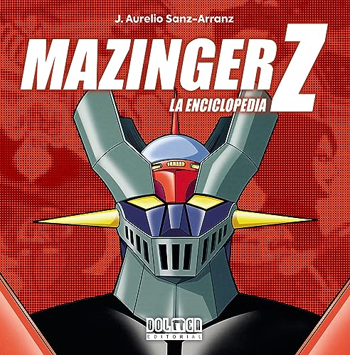 MAZINGER Z. La enciclopedia