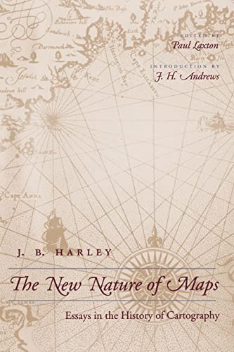 The New Nature of Maps: Essays in the History of Cartography von Johns Hopkins University Press