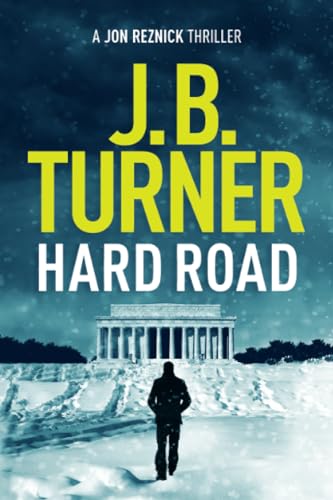 Hard Road (A Jon Reznick Thriller, 1, Band 1)