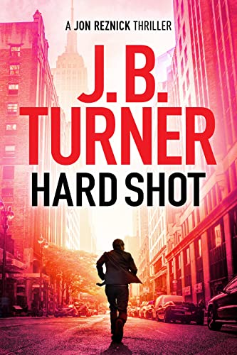 Hard Shot (A Jon Reznick Thriller, 7, Band 7)