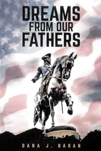 Dreams From Our Fathers Dreams From Our Fathers von Amazon Expert Publishing
