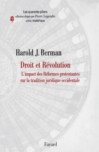 Droit et révolution: L'Impact des Réformes protestantes sur la tradition juridique occidentale (Essais) von FAYARD