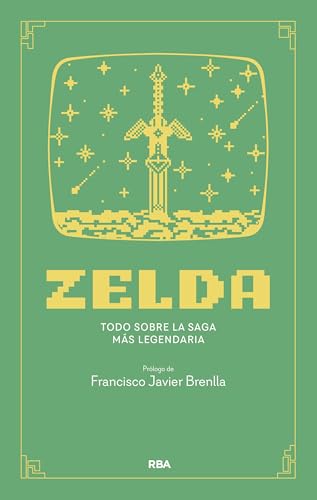 Zelda: Todos los juegos tienen una historia, pero solo uno es leyenda (Divulgación) von RBA Libros