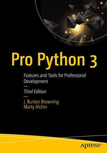 Pro Python 3: Features and Tools for Professional Development von Apress
