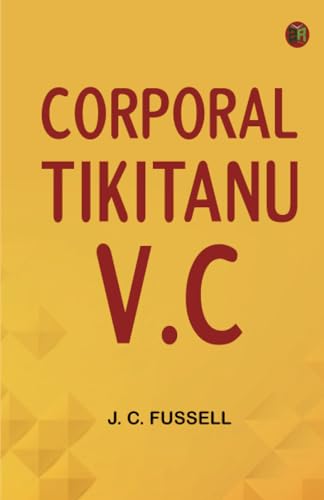 Corporal Tikitanu V.C von Zinc Read
