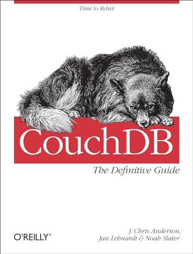CouchDB: The Definitive Guide (Animal Guide) von O'Reilly Media