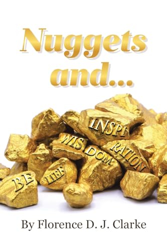 Nuggets and... von Covenant Books