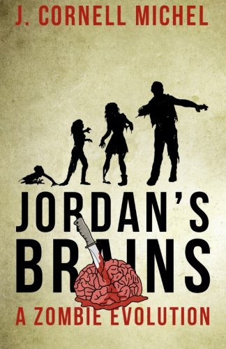 Jordan's Brains: A Zombie Evolution