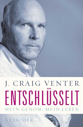 Entschlüsselt: Mein Genom, mein Leben von FISCHERVERLAGE