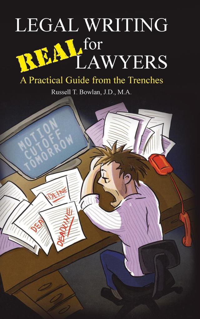Legal Writing for Real Lawyers von AuthorHouse