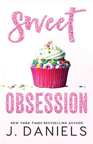 Sweet Obsession (Sweet Addiction, Band 3) von Brower Literary & Management, Inc.