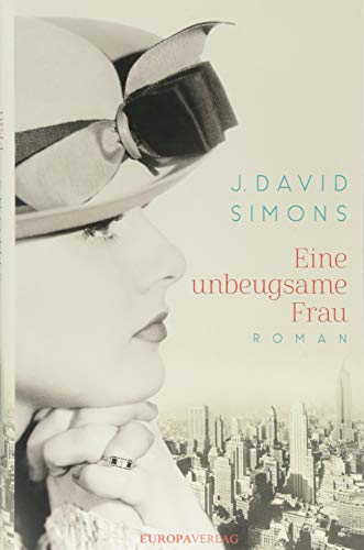 Eine unbeugsame Frau: Roman