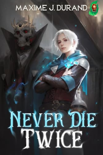 Never Die Twice Never Die Twice von Mango Media LLC