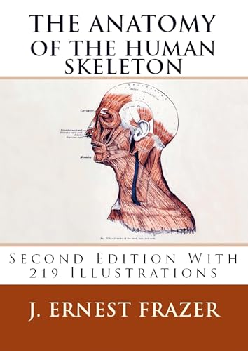 The Anatomy of the Human Skeleton The Anatomy of the Human Skeleton von E-Kitap Projesi & Cheapest Books
