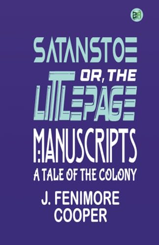 Satanstoe; Or, the Littlepage Manuscripts. A Tale of the Colony von Zinc Read