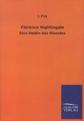 Florence Nightingale von Salzwasser-Verlag