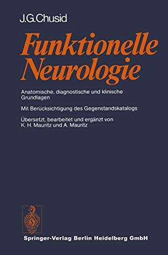 Funktionelle Neurologie: Anatomische, diagnostische und klinische Grundlagen von Springer