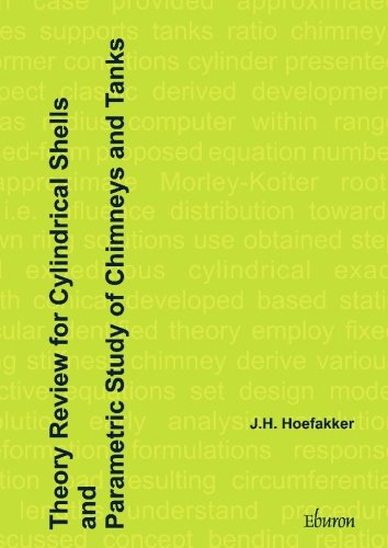Theory Review for Cylindrical Shells and Parametric Study of Chimneys and Tanks von Eburon Academic Publishers
