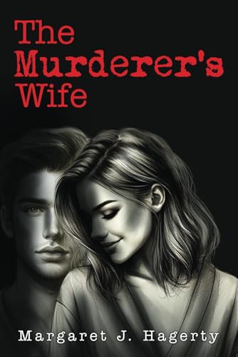 The Murderer's Wife von Self Publishing