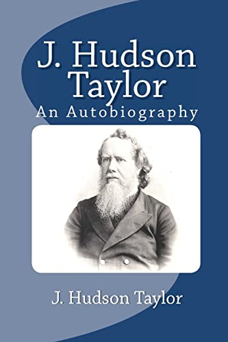 J. Hudson Taylor: An Autobiography von Readaclassic.com