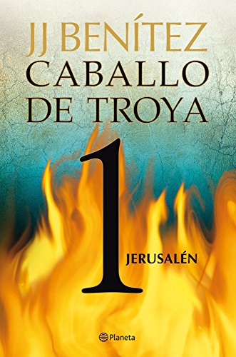 Caballo de Troya 1. Jerusalén (Biblioteca J. J. Benítez) von Editorial Planeta, S.A.