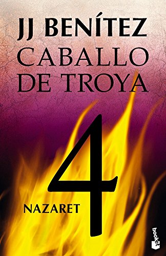 Caballo de Troya 4: Nazaret (Biblioteca J. J. Benítez, Band 4)