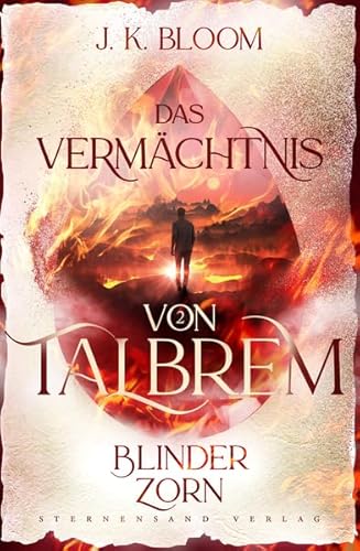 Das Vermächtnis von Talbrem (Band 2): Blinder Zorn von Sternensand Verlag