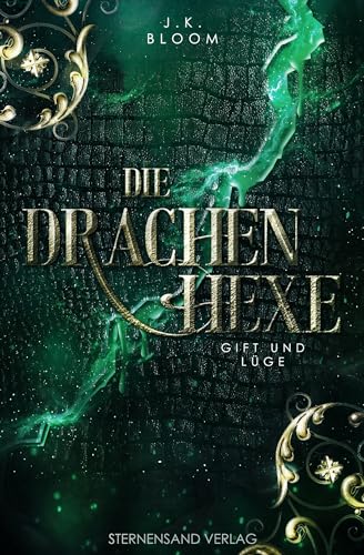 Die Drachenhexe (Band 3): Gift und Lüge von Sternensand Verlag