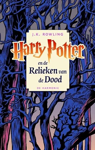 Harry Potter en de relieken van de dood (Harry Potter, 7) Harry Potter en de relieken van de dood (Harry Potter, 7) von Harmonie, Uitgeverij De