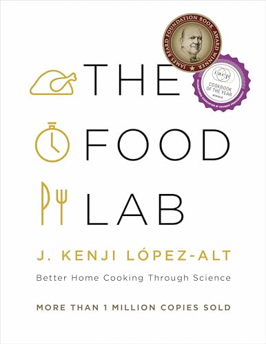 The Food Lab: Better Home Cooking Through Science von W. W. Norton & Company