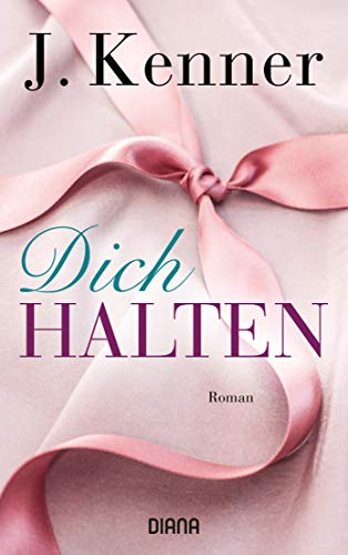 Dich halten (Stark 5): Roman von Diana Taschenbuch