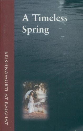 A timeless spring: Krishnamurti at Rajghat