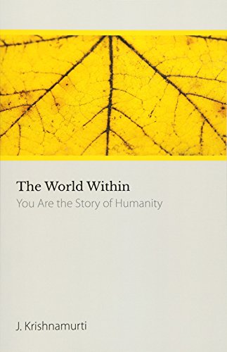 The World Within: You Are the Story of Humanity The World Within: You Are the Story of Humanity