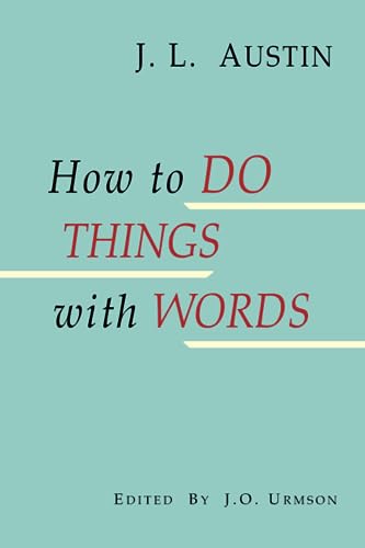 How to Do Things with Words