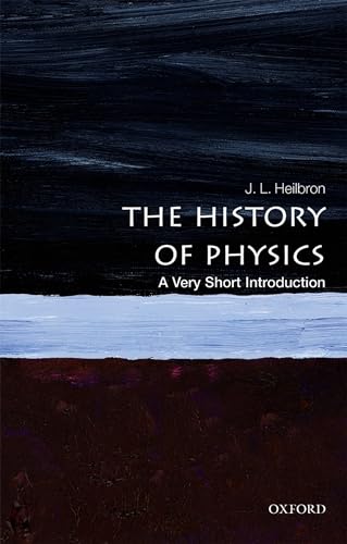 The History of Physics: A Very Short Introduction (Very Short Introductions)