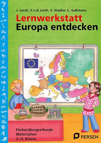 Lernwerkstatt: Europa entdecken: Fächerübergreifende Kopiervorlagen 3./4. Klasse (Lernwerkstatt Sachunterricht) von Prentice Hall