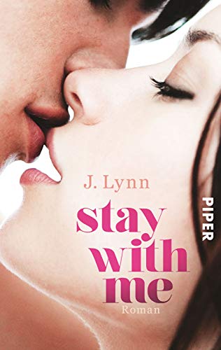 Stay with Me (Wait for You 4): Roman von Piper Verlag GmbH