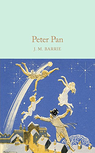 Peter Pan: Complete & Unabridged (Macmillan Collector's Library, 12) von Macmillan Collector's Library