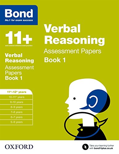 Bond 11+: Verbal Reasoning: Assessment Papers: 11+-12+ years Book 1