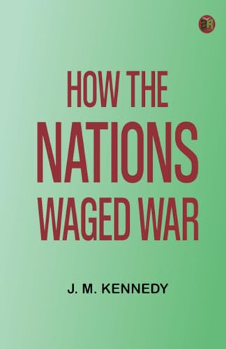How the Nations Waged War von Zinc Read