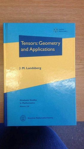 Tensors:: Geometry and Applications (Graduate Studies in Mathematics, 128, Band 128) von American Mathematical Society
