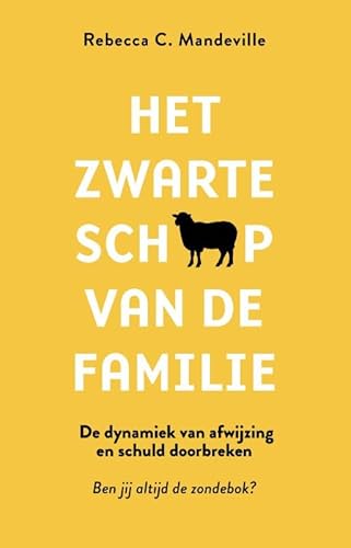 Het zwarte schaap van de familie: de dynamiek van afwijzing en schuld doorbreken von AnkhHermes, Uitgeverij