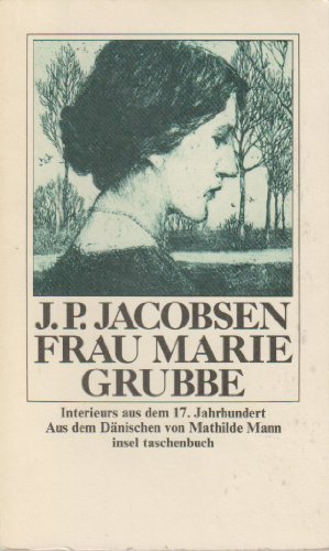 Frau Marie Grubbe. Interieurs aus dem 17. Jahrhundert