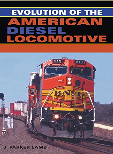 Evolution of the American Diesel Locomotive (Railroads Past and Present) von Indiana University Press