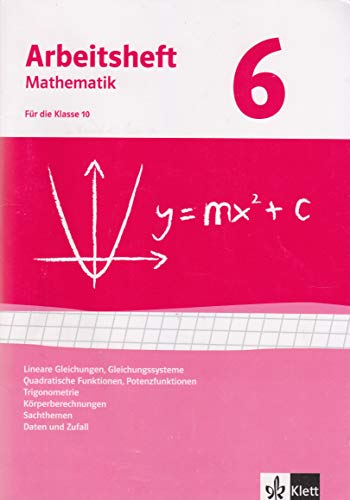 Gleichungen, Funktionen, Trigonometrie, Rauminhalte, Sachthemen, Daten/Zufall. Ausgabe ab 2009: Arbeitsheft mit Lösungsheft Klasse 10 (Arbeitsheft Mathematik) Gleichungen, Funktionen, Trigonometrie, Rauminhalte, Sachthemen, Daten/Zufall. Ausgabe ab 2009: Arbeitsheft mit Lösungsheft Klasse 10 (Arbeitsheft Mathematik)