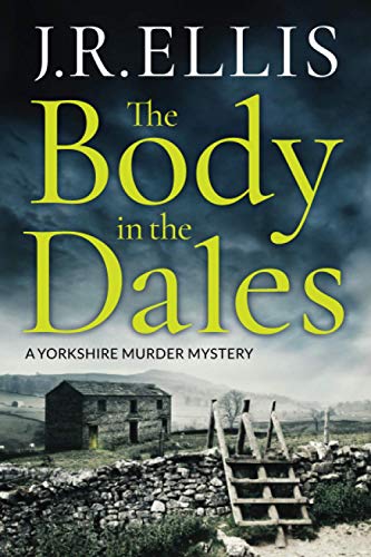 The Body in the Dales (A Yorkshire Murder Mystery, Band 1) von Thomas & Mercer