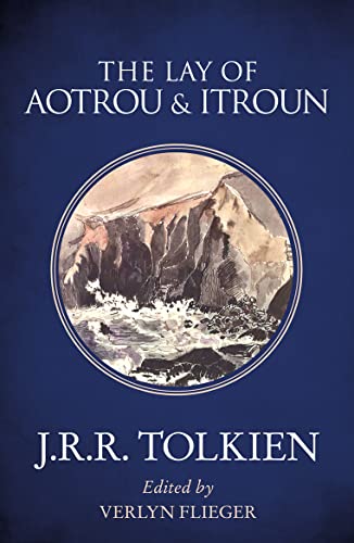 The Lay of Aotrou and Itroun The Lay of Aotrou and Itroun
