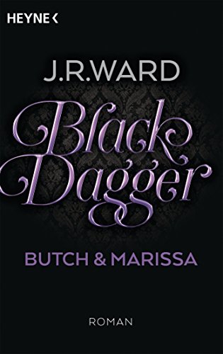 Black Dagger - Butch & Marissa: Roman (Black Dagger Doppelbände, Band 4)