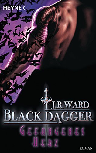 Gefangenes Herz: Black Dagger 25 - Roman